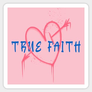 True Faith Graffiti Sticker